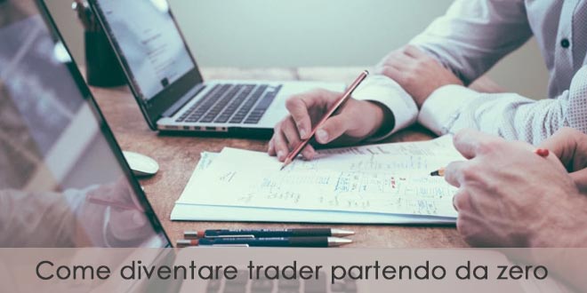 Diventare trader: regole per diventare un investitore di successo []